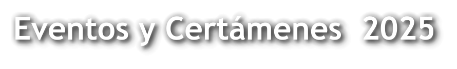 Eventos y Certámenes  2025
